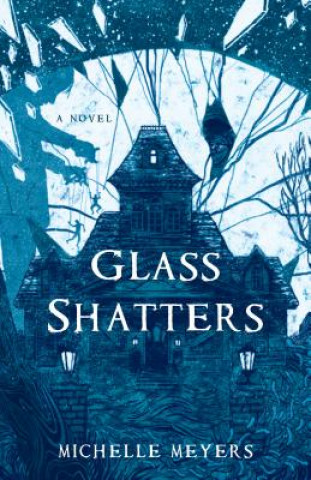 Книга Glass Shatters Michelle Meyers