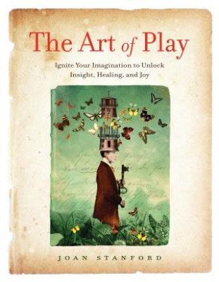 Carte Art of Play Joan H. Stanford