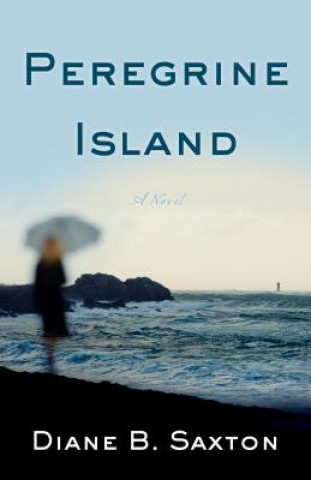 Knjiga Peregrine Island Diane B. Saxton
