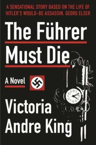 Book The Führer Must Die V. Andre King