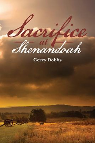 Carte Sacrifice at Shenandoah Gerry Dobbs