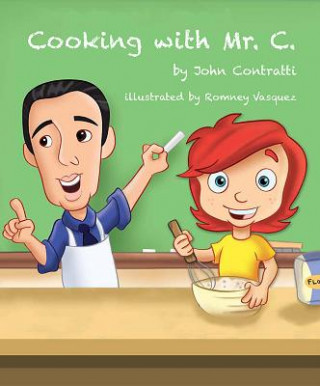 Książka Cooking With Mr. C. John Contratti