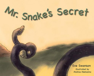 Βιβλίο Mr. Snake's Secret Eve Swanson