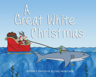 Książka A Great White Christmas Cody Vandezande