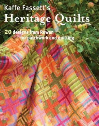 Könyv Kaffe Fassett's Heritage Quilts: 20 Designs from Rowan for Patchwork and Quilting Kaffe Fassett