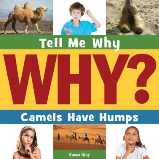 Kniha Camels Have Humps Susan Heinrichs Gray