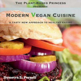 Книга Modern Vegan Cuisine Dymetra L. Pernell