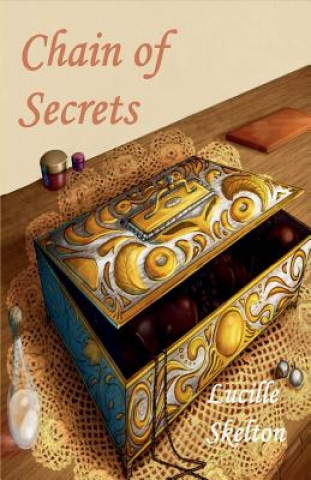 Kniha Chain of Secrets Lucille Skelton