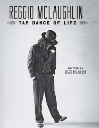 Buch Reggio McLaughlin Tap Dance of Life Reggio Mclaughlin