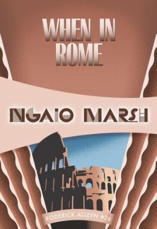 Kniha When in Rome Ngaio Marsh