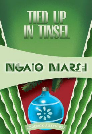 Kniha Tied Up in Tinsel Ngaio Marsh
