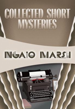 Kniha Collected Short Mysteries Ngaio Marsh