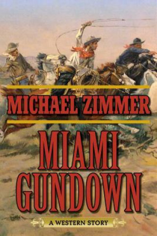 Könyv Miami Gundown Michael Zimmer