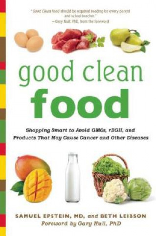 Kniha Good Clean Food Samuel Epstein