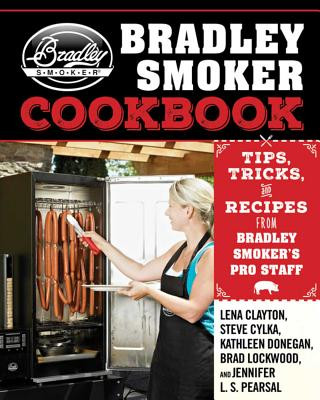 Книга The Bradley Smoker Cookbook Lena Clayton