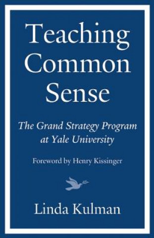 Könyv Teaching Common Sense Linda Kulman