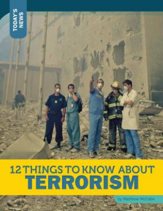 Kniha 12 Things to Know About Terrorism Matthew McCabe