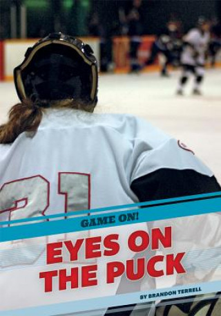 Książka Eyes on the Puck Brandon Terrell