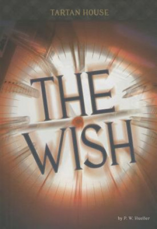 Книга The Wish P. W. Hueller