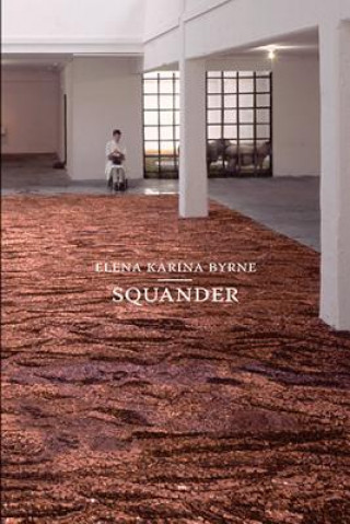 Book Squander Elena Karina Byrne