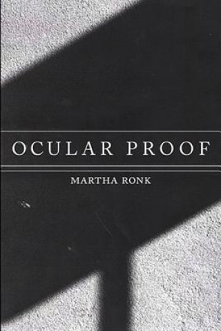Könyv Ocular Proof Martha Ronk