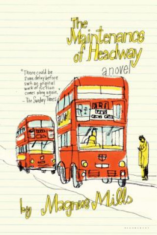 Книга The Maintenance of Headway Magnus Mills