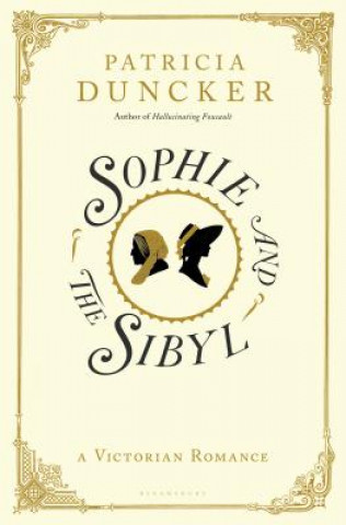 Livre Sophie and the Sibyl Patricia Duncker