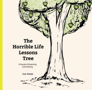 Kniha Horrible Life Lessons Tree S. M. Torres