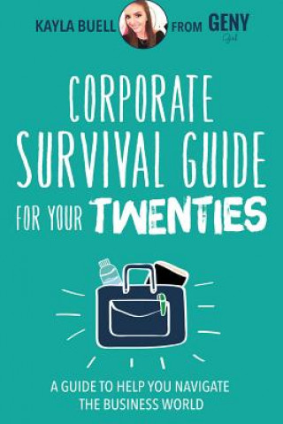 Kniha Corporate Survival Guide for Your Twenties Kayla Buell