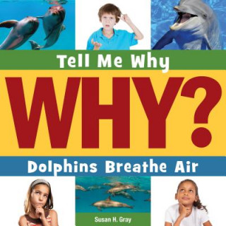 Knjiga Dolphins Breathe Air Susan Heinrichs Gray