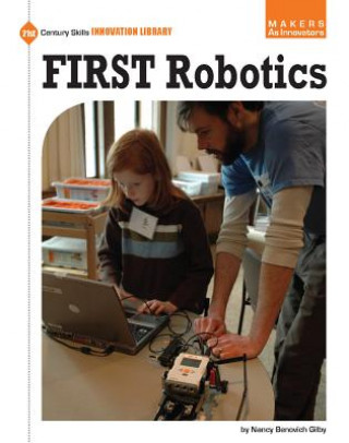 Knjiga First Robotics Nancy Benovich Gilby