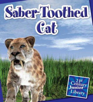 Kniha Saber-Toothed Cat Jennifer Zeiger