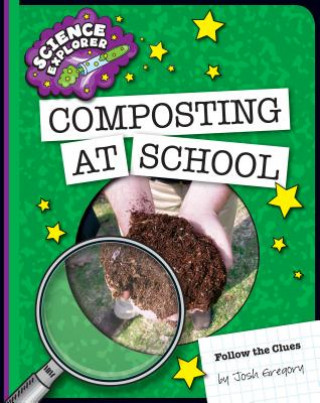 Kniha Composting at School Josh Gregory