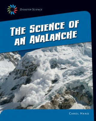 Knjiga The Science of an Avalanche Carol Hand