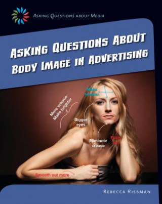 Книга Asking Questions About Body Image in Advertising Rebecca Rissman