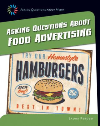 Buch Asking Questions About Food Advertising Laura Perdew