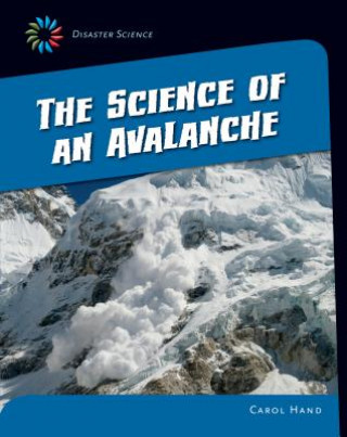Carte The Science of an Avalanche Carol Hand