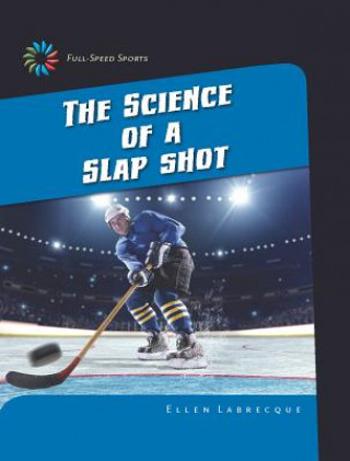 Kniha The Science of a Slap Shot Ellen Labrecque