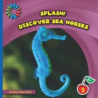 Книга Discover Sea Horses Helen Foster James