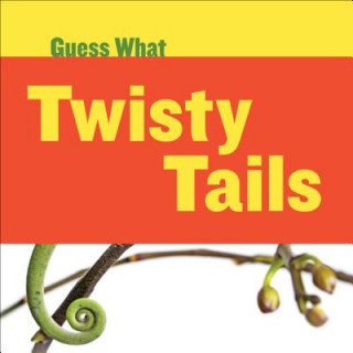 Knjiga Twisty Tails Kelly Calhoun