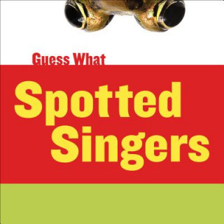 Kniha Spotted Singers Kelly Calhoun
