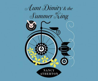 Audio Aunt Dimity & the Summer King Nancy Atherton