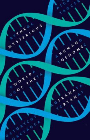 Книга Mysterious World of the Human Genome Frank Ryan