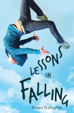 Knjiga Lessons in Falling Diana Gallagher