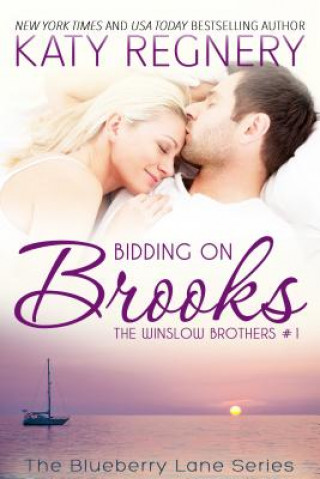 Kniha Bidding on Brooks Katy Regnery