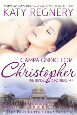 Boek Campaigning For Christopher Katy Regnery