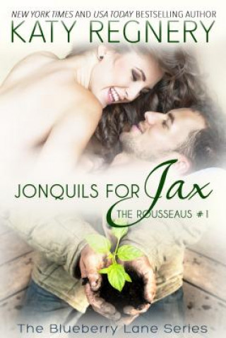 Könyv Jonquils for Jax Katy Regnery