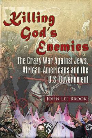 Könyv Killing God's Enemies: John Lee Brook