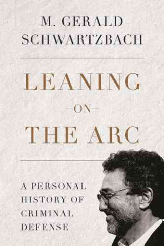 Книга Leaning on the Arc M. Gerald Schwartzbach
