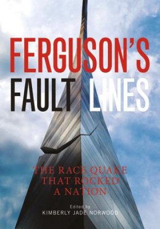 Könyv Ferguson's Fault Lines Kimberly Jade Norwood